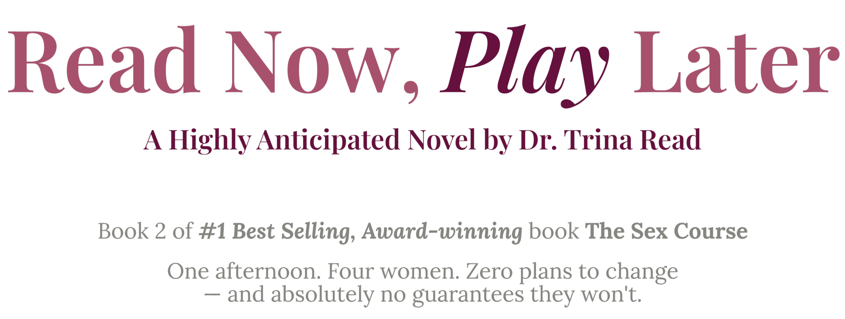 Read Now, Play Later